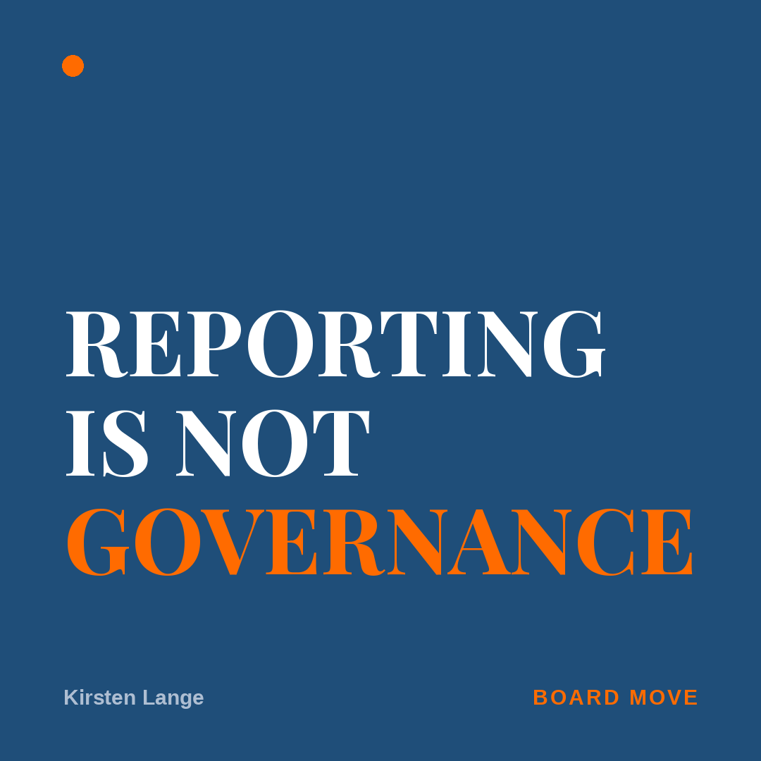 Reporting is not governance