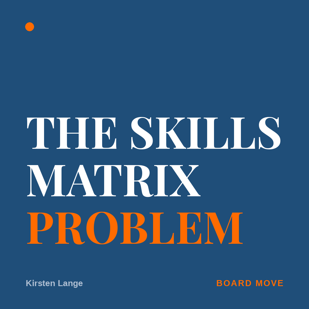 The skills matrix problem